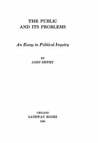دانلود نسخه کامل کتاب The Public and Its Problems – An Essay in Political Inquiry