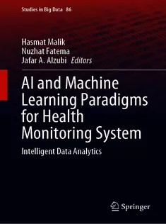 دانلود کتاب AI and Machine Learning Paradigms for Health Monitoring System