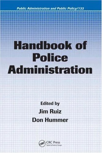 دانلود نسخه کامل کتاب Handbook of Police Administration (Public Administration and Public Policy)