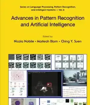 دانلود کتاب Advances In Pattern Recognition And Artificial Intelligence (Series On Language Processing, Recognition, Intelligent Systems) – ‌
