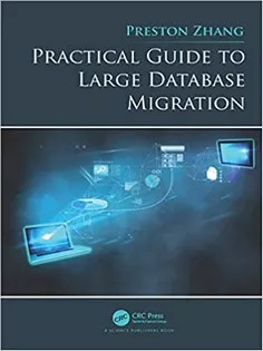 دانلود کتاب Practical Guide to Large Database Migration
