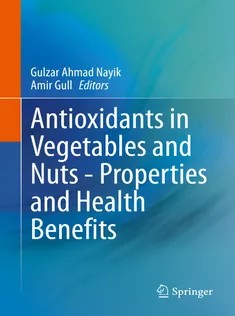 دانلود کتاب Antioxidants in Vegetables and Nuts Properties and Health Benefits