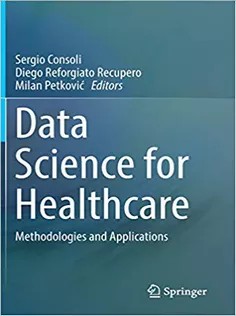 دانلود کتاب Data Science for Healthcare: Methodologies and Applications