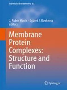 دانلود کتاب Membrane Protein Complexes: Structure and Function