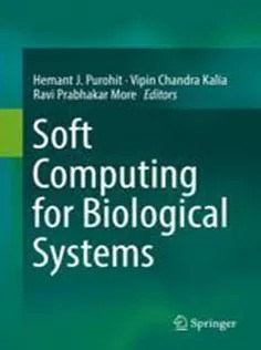دانلود کتاب Soft Computing for Biological Systems