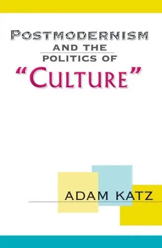 دانلود نسخه کامل کتاب Postmodernism and the Politics of ‘Culture’