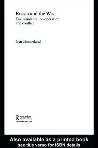 دانلود نسخه کامل کتاب Russia and the West: Environmental Discourses in the European Arctic (Routledge Research in Environmental Politics, 3)