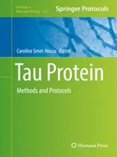 دانلود کتاب Tau Protein: Methods and Protocols