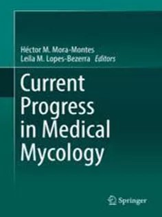 دانلود کتاب Current Progress in Medical Mycology