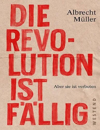 دانلود نسخه کامل کتاب Die Revolution ist fällig: Aber sie ist verboten