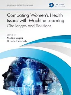 دانلود کتاب Combating Women’s Health Issues with Machine Learning: Challenges and Solutions
