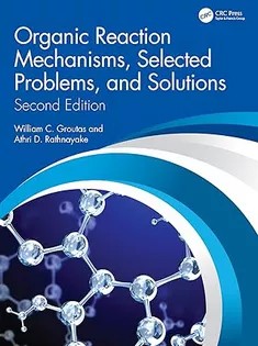 دانلود کتاب Organic Reaction Mechanisms, Selected Problems, and Solutions