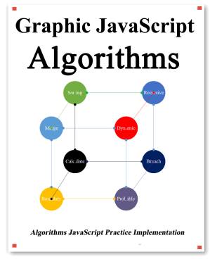 دانلود کتاب Graphic Javascript Algorithms: Graphic learn Data Structure and Algorithm for JavaScript