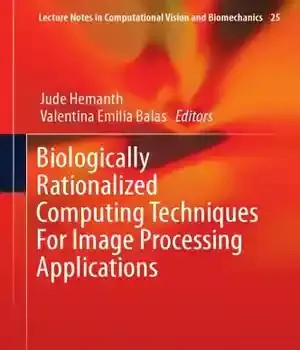دانلود کتاب Biologically rationalized computing techniques for image processing applications