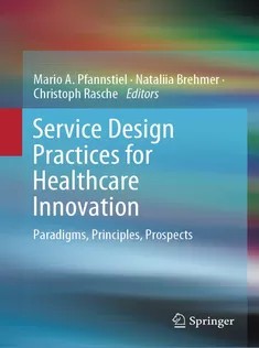 دانلود کتاب Service Design Practices for Healthcare Innovation