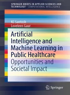 دانلود کتاب Artificial Intelligence and Machine Learning in Public Healthcare