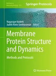 دانلود کتاب Membrane Protein Structure and Dynamics: Methods and Protocols