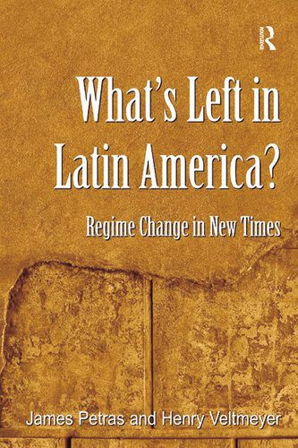 دانلود نسخه کامل کتاب What’s Left in Latin America?: Regime Change in New Times