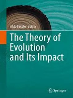 دانلود کتاب The Theory of Evolution and Its Impact