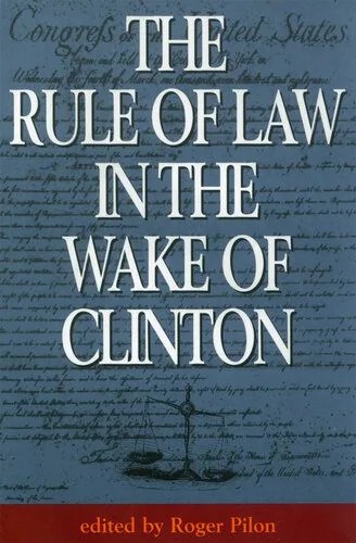 دانلود نسخه کامل کتاب The Rule of Law in the Wake of Clinton