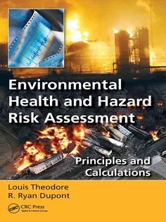 دانلود کتاب Environmental Health and Hazard Risk Assessment: Principles and Calculations