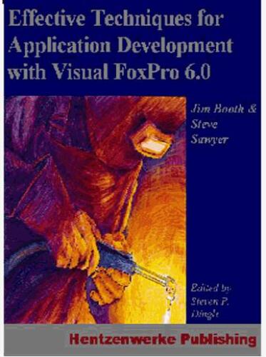 دانلود نسخه کامل کتاب Effective Techniques for Application Development with Visual FoxPro 6.0