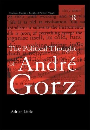 دانلود نسخه کامل کتاب The Political Thought of Andre Gorz