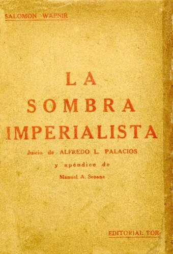 دانلود نسخه کامل کتاب La sombra imperialista. A propósito de “Por la Emancipación de la América Latina” de Víctor Raúl Haya de la Torre