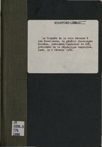 دانلود نسخه کامل کتاب Le Trophée de la Paix décerne à son Excellence le général Gnassingbe Eyadéma. Lomé le 2 février 1986