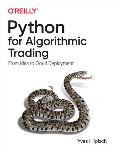 دانلود نسخه کامل کتاب Python for Algorithmic Trading: From Idea to Cloud Deployment