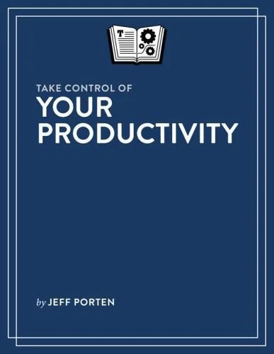 دانلود نسخه کامل کتاب Take Control of Your Productivity