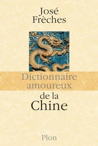 دانلود نسخه کامل کتاب Dictionnaire amoureux de la Chine