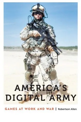 دانلود نسخه کامل کتاب America’s Digital Army: Games At Work And War