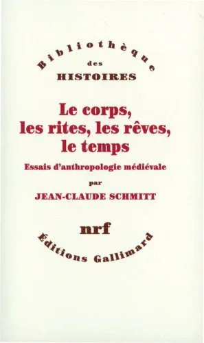 دانلود نسخه کامل کتاب Le corps, les rites, les rêves, le temps : essais d’anthropologie médiévale
