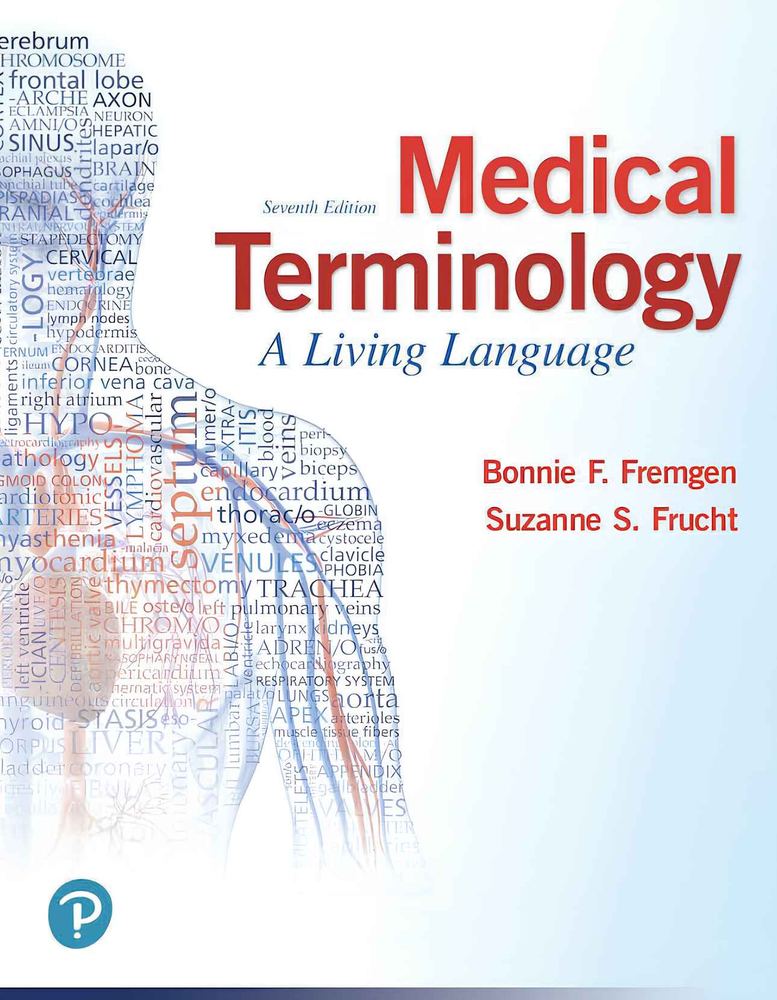 کتاب اصطلاحات پزشکی، یک زبان زنده، ویرایش هفتم (Medical Terminology: A Living Language, 7th Edition) نسخه انگلیسی PDF | بانی اف. فرمجن و سوزان اس. فروخت