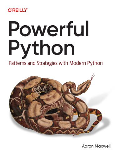 دانلود نسخه کامل کتاب Powerful Python: Patterns and Strategies with Modern Python