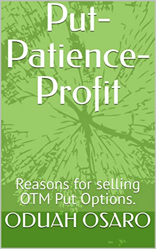 دانلود کتاب فارسی Put-Patience-Profit Reasons for selling OTM Put Options. 2021