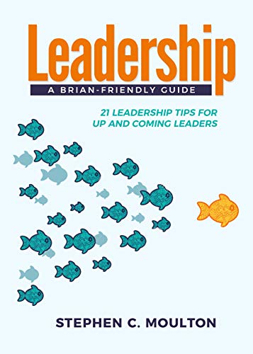 دانلود کتاب فارسی Leadership A Brain-Friendly Guide: 21 Leadership Tips for Up and Coming Leaders –