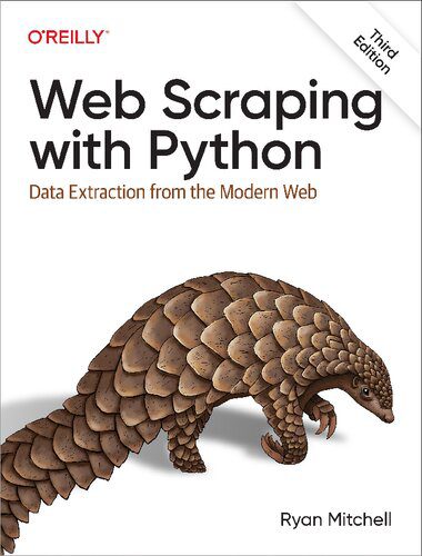 دانلود نسخه کامل کتاب Web Scraping with Python: Data Extraction from the Modern Web