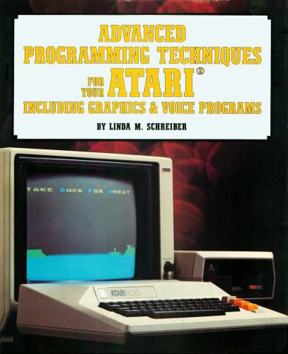 دانلود نسخه کامل کتاب Advanced programming techniques for your Atari including graphics and voice programs