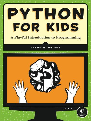 دانلود نسخه کامل کتاب Python for Kids: A Playful Introduction to Programming