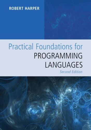 دانلود نسخه کامل کتاب Practical Foundations for Programming Languages