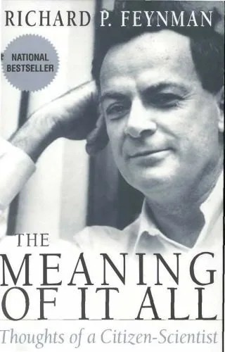 دانلود نسخه کامل کتاب The Meaning of It All: Thoughts of a Citizen-Scientist (1963 Lectures)