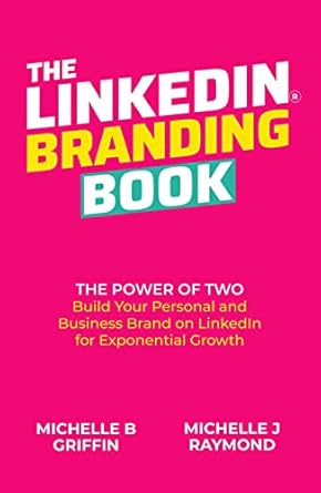 دانلود کتاب فارسی THE LINKEDIN BRANDING BOOK: The Power of Two: Build Your Personal and Business Brand on LinkedIn for Exponential Growth –