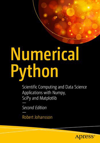 دانلود نسخه کامل کتاب Numerical Python: Scientific Computing and Data Science Applications with Numpy, Scipy and Matplotlib