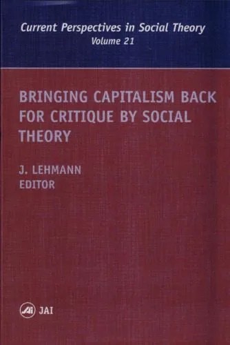 دانلود نسخه کامل کتاب Bringing Capitalism Back for Critique by Social Theory