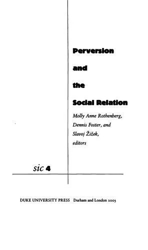 دانلود نسخه کامل کتاب Perversion and the Social Relation (Series: SIC 4)