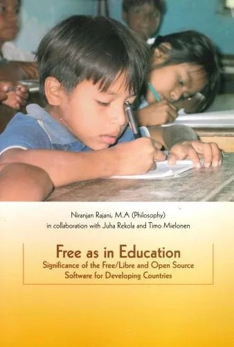 دانلود نسخه کامل کتاب Free as in Education: Significance of the Free/Libre and Open Source Software for Developing Countries