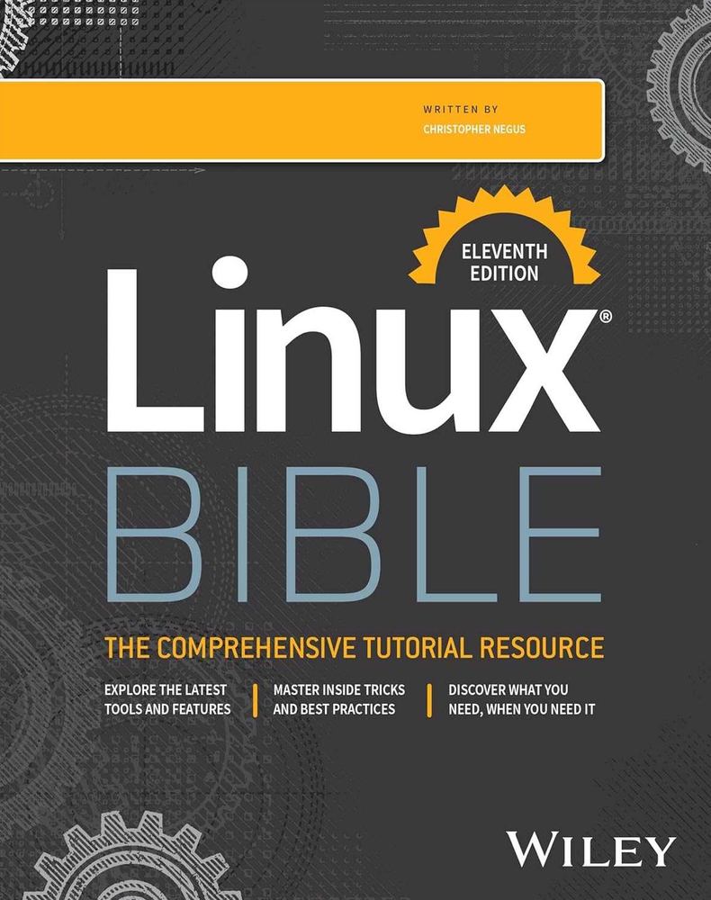 کتاب Linux Bible 11th Edition (کتاب مقدس لینوکس، ویرایش یازدهم) نسخه انگلیسی PDF | کریستوفر نگوس