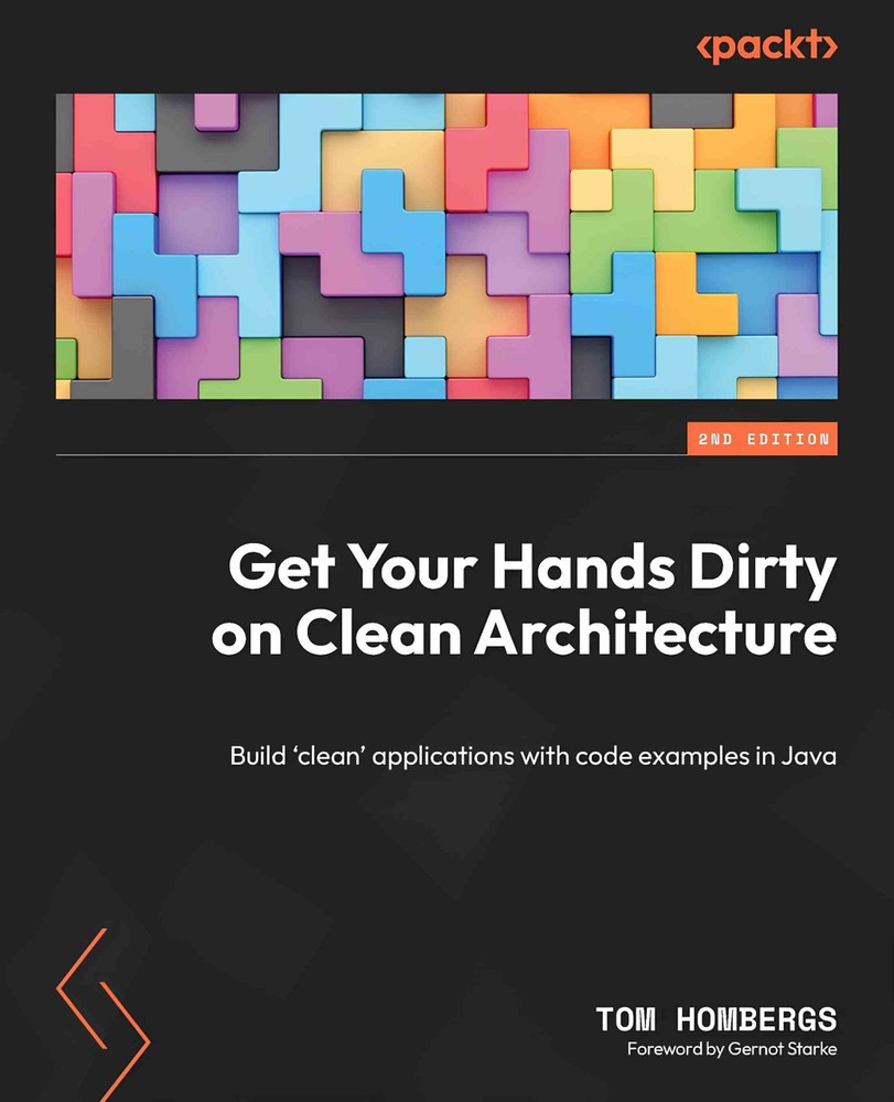 کتاب Get Your Hands Dirty on Clean Architecture (دست‌به‌کار شدن با معماری پاک) نسخه انگلیسی PDF | تام هومبرگز